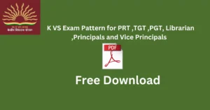 KVS Exam Pattern for PRT ,TGT ,PGT, Librarian ,Principals and Vice Principals
