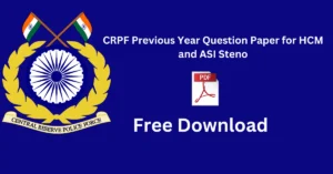 CRPF Previous Year Question Paper for HCM and ASI Steno