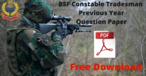 BSF Constable Tradesman Previous Year Question Paper