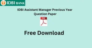 IDBI Assistant Manager Previous Year Question Paper