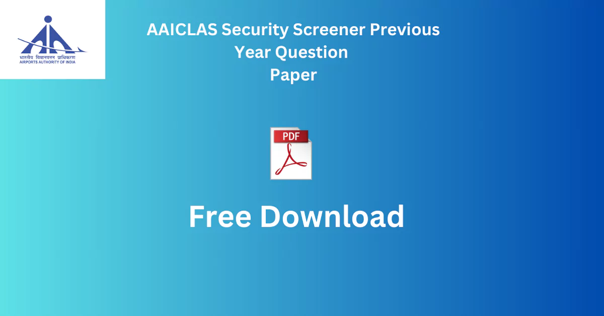 AAICLAS Security Screener Previous Year Question Paper