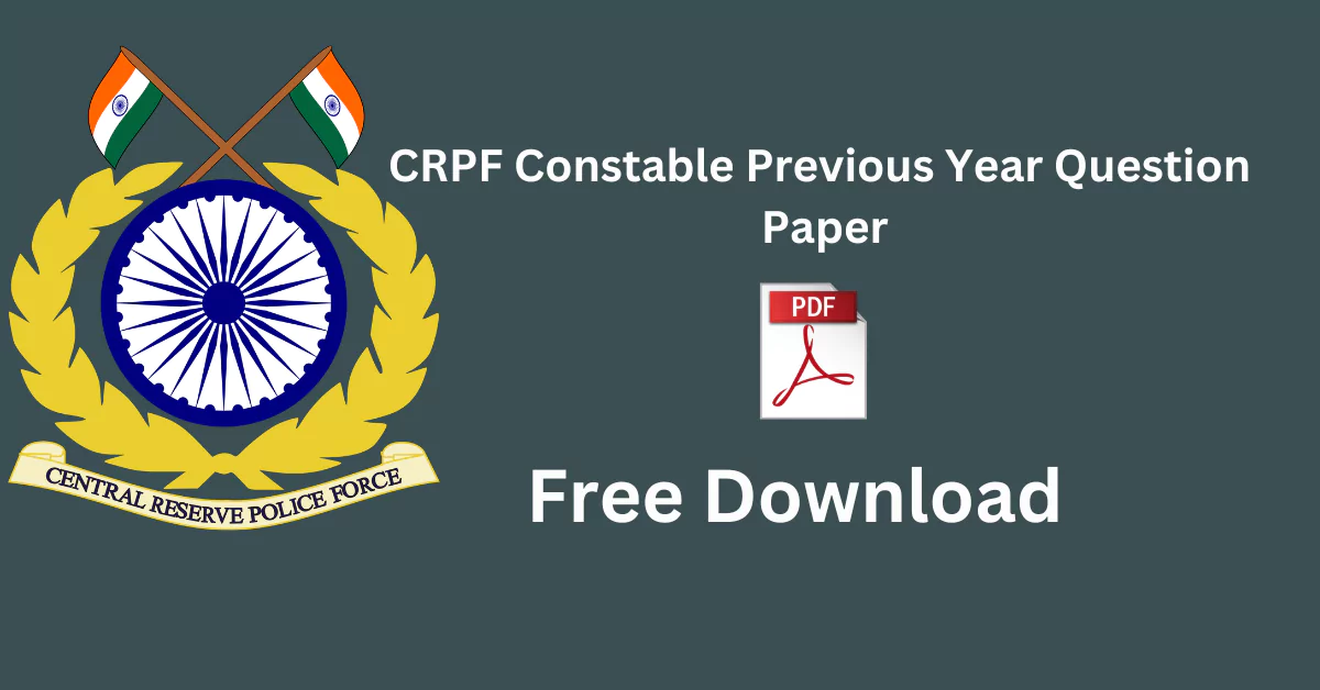 CRPF Constable Previous Year Question Paper