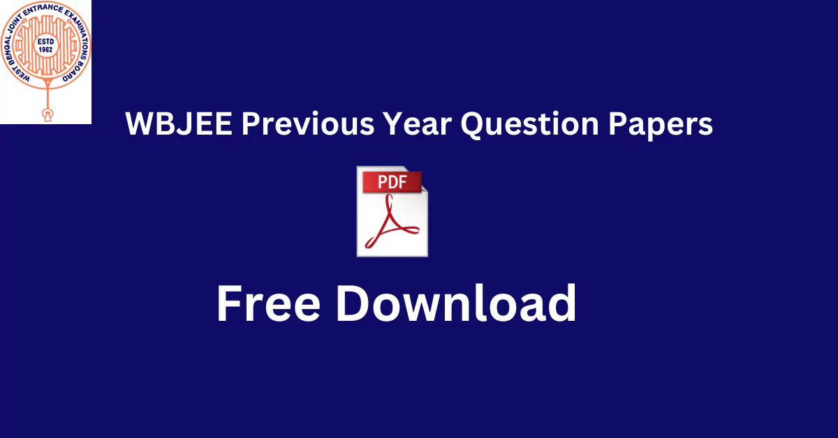 WBJEE Previous Year Question Papers