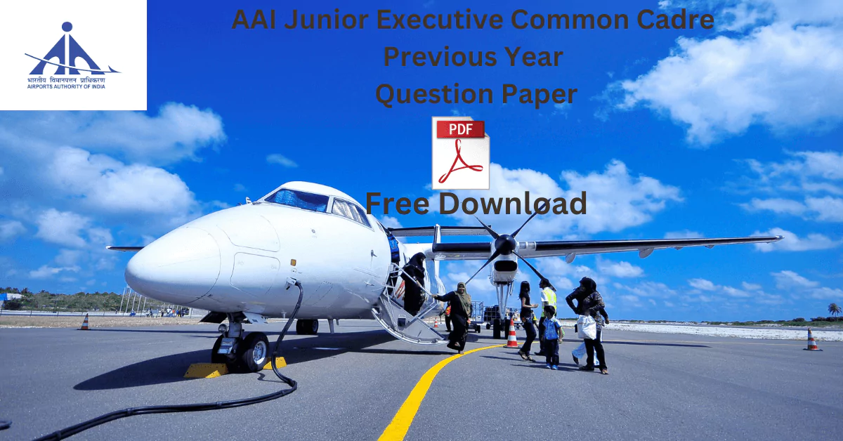 AAI Junior Executive Common Cadre Previous Year Question Paper