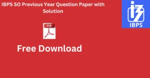 IBPS SO Previous Year Question Paper with Solution
