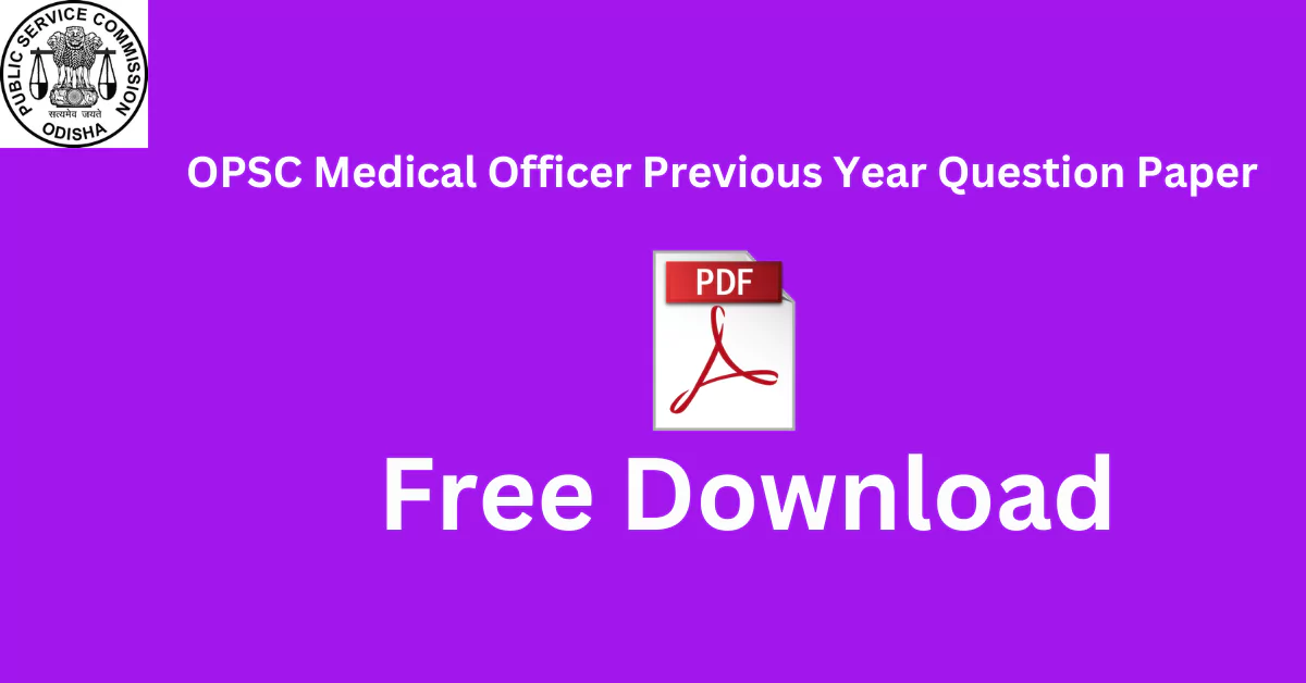 OPSC Medical Officer Previous Year Question Paper