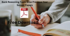 Bank Reasoning Topic Wise Previous Year Solved Papers