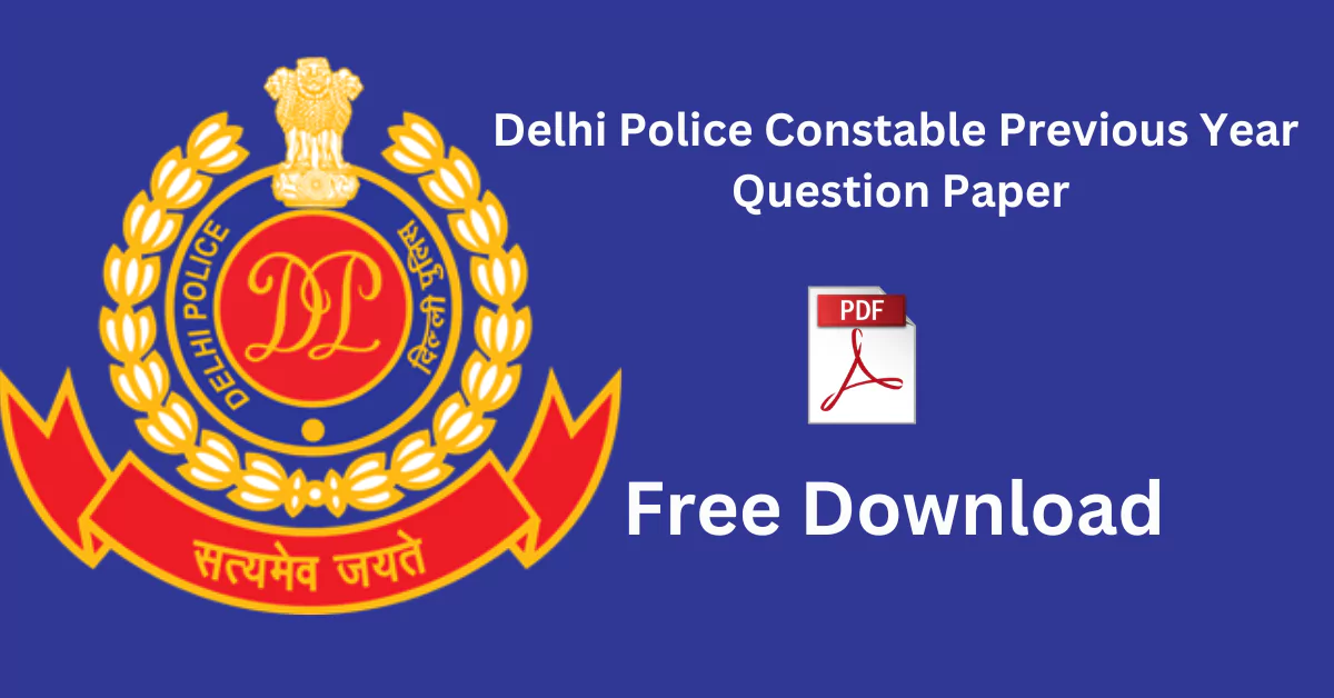Delhi Police Constable Previous Year Question Paper