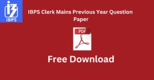 IBPS Clerk Mains Previous Year Question Paper