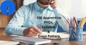 SBI Apprentice Previous Year Question Paper PDF Download, Exam Pattern & Syllabus