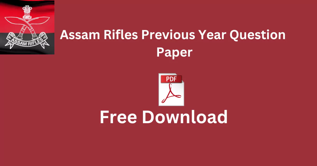 Assam Rifles Previous Year Question Paper