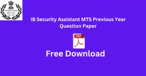 IB Security Assistant MTS Previous Year Question Paper