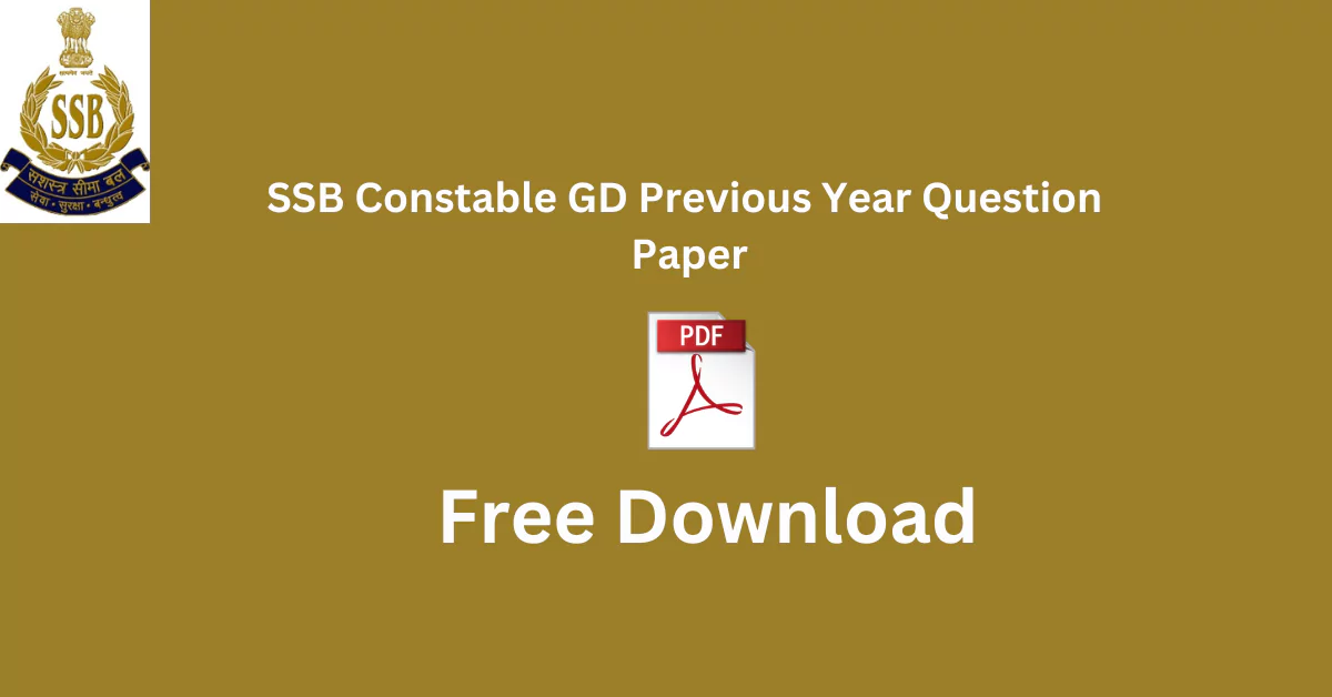 SSB Constable GD Previous Year Question Paper