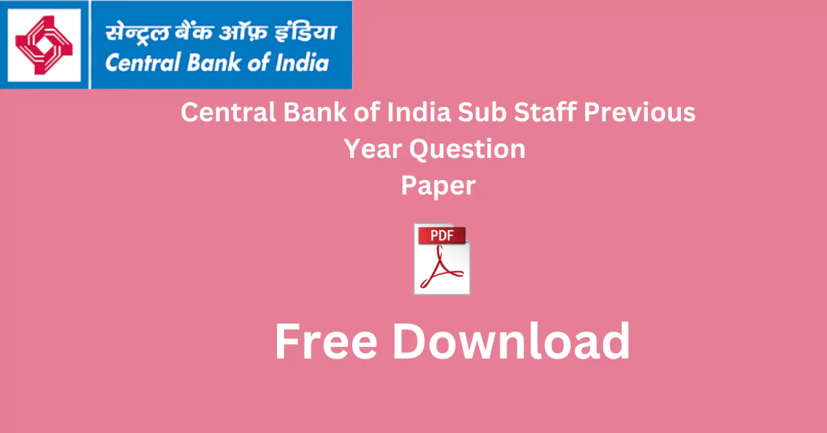 Central Bank of India Sub Staff Previous Year Question Paper