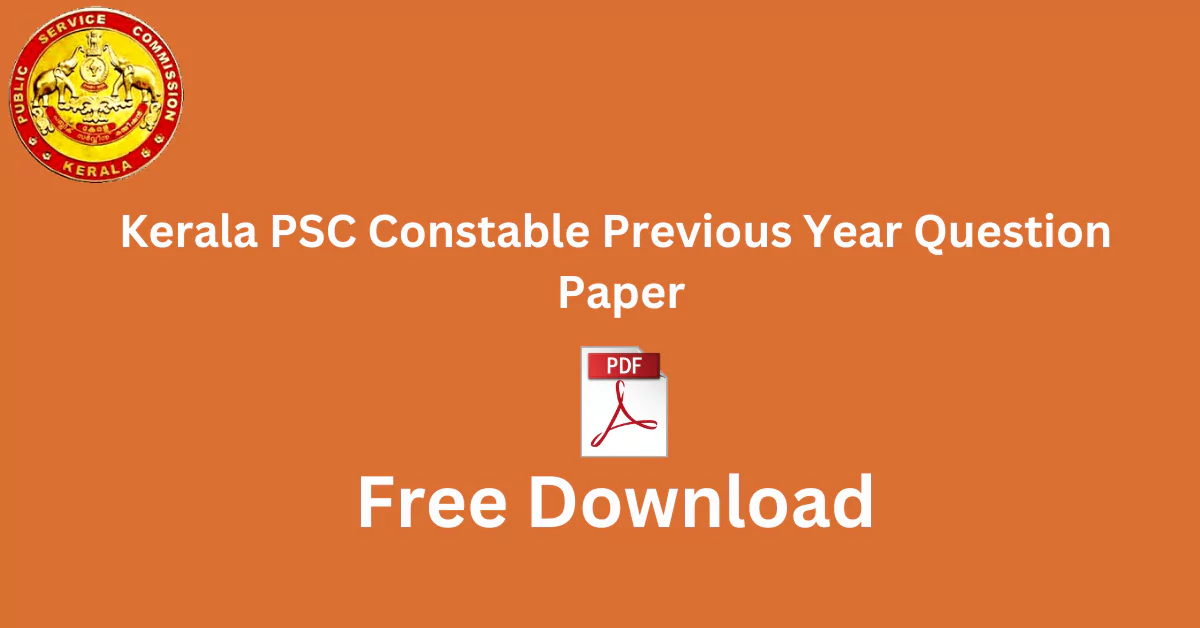 Kerala PSC Constable Previous Year Question Paper With Solution : PDF ...