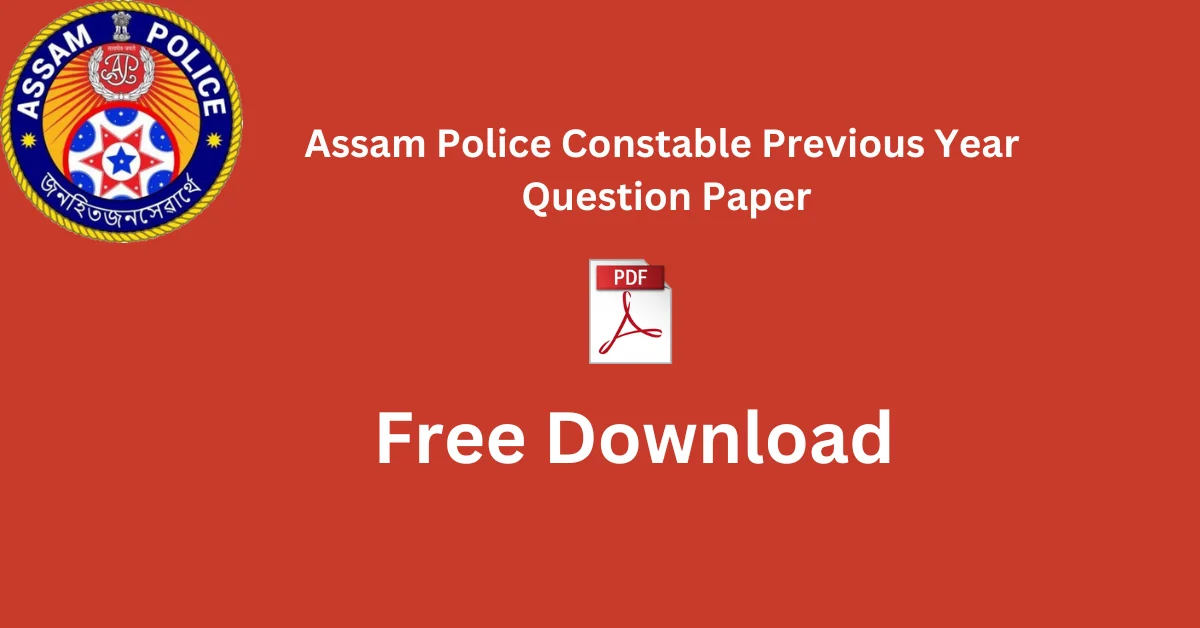 Assam Police Constable Previous Year Question Paper