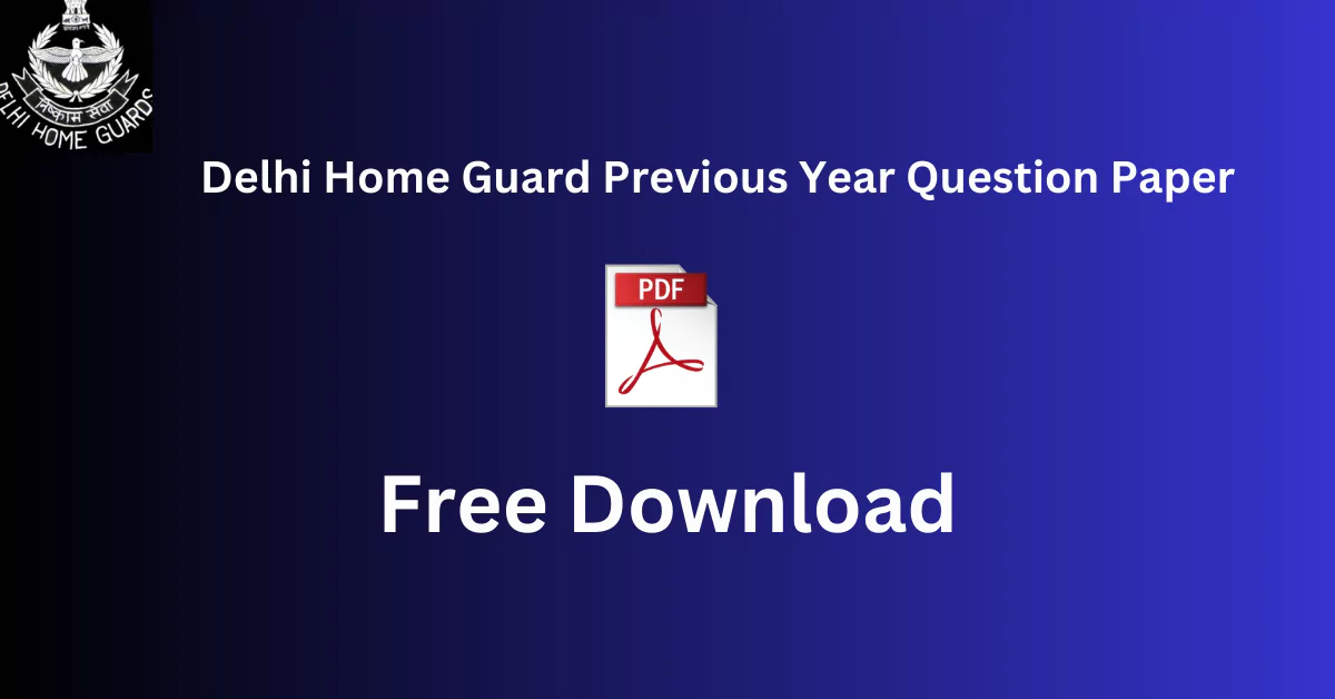 Delhi Home Guard Previous Year Question Paper