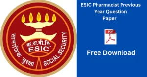 ESIC Pharmacist Previous Year Question Paper