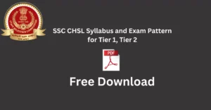 SSC CHSL Syllabus and Exam Pattern for Tier 1, Tier 2 (2024)