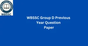 WBSSC Group D Previous Year Question Paper
